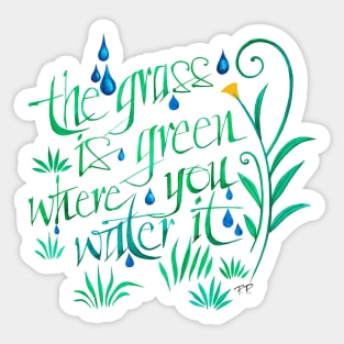 The Grass is Greener Sticker